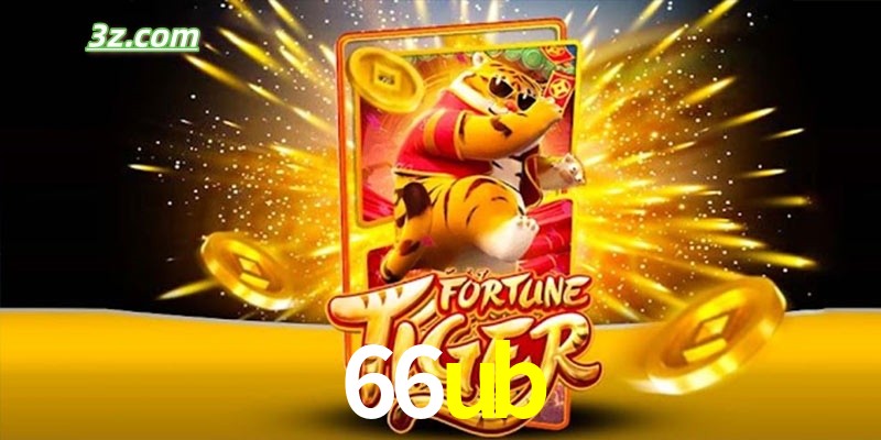 Quem é o Fortune Tiger 66ub.com